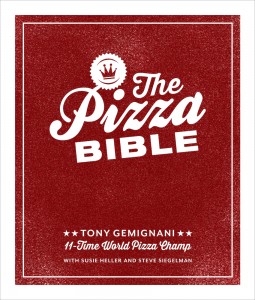 The Pizza Bible by Tony Gemignani 